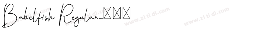 Babelfish Regular字体转换